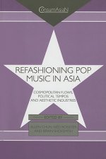 Refashioning Pop Music in Asia