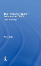 Reflexive Teacher Educator in TESOL