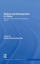 Reform and Development in China
