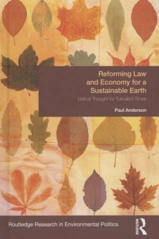 Reforming Law and Economy for a Sustainable Earth