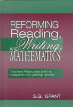 Reforming Reading, Writing, and Mathematics