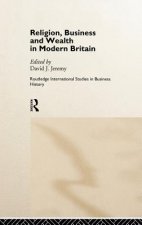 Religion, Business and Wealth in Modern Britain