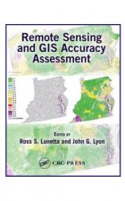 Remote Sensing and GIS Accuracy Assessment