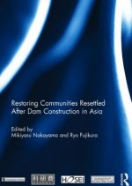 Restoring Communities Resettled After Dam Construction in Asia