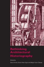Rethinking Architectural Historiography