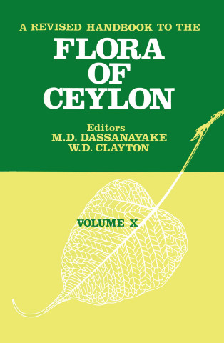 Revised Handbook to the Flora of Ceylon - Volume 10