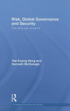 Risk, Global Governance and Security