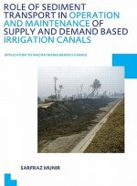 Role of Sediment Transport in Operation and Maintenance of Supply and Demand Based Irrigation Canals: Application to Machai Maira Branch Canals