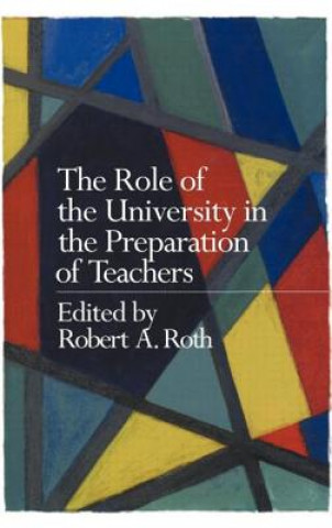 Role of the University in the Preparation of Teachers