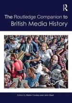 Routledge Companion to British Media History