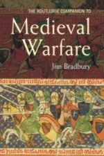 Routledge Companion to Medieval Warfare