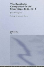 Routledge Companion to the Stuart Age, 1603-1714
