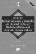 Routledge German Dictionary of Chemistry and Chemical Technology Worterbuch Chemie und Chemische Technik