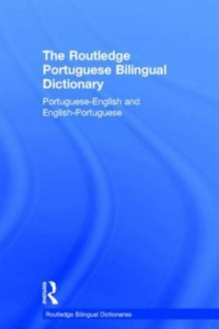 Routledge Portuguese Bilingual Dictionary (Revised 2014 edition)