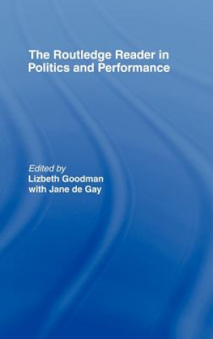 Routledge Reader in Politics and Performance