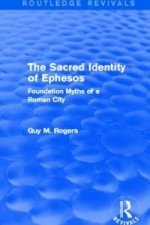 Sacred Identity of Ephesos (Routledge Revivals)