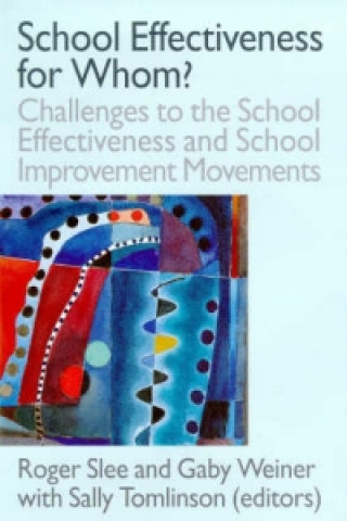 School Effectiveness for Whom?