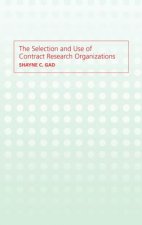 Selection and Use of Contract Research Organizations