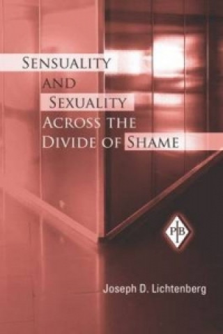 Sensuality and Sexuality Across the Divide of Shame