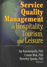 Service Quality Management in Hospitality, Tourism, and Leisure