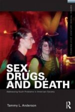 Sex, Drugs, and Death