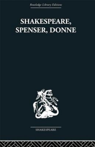 Shakespeare, Spenser, Donne