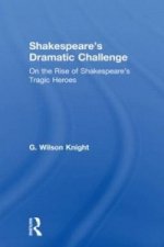 Shakespeare's Dramatic Challenge