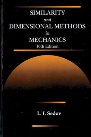 Similarity and Dimensional Methods in Mechanics