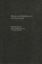 Slavery and Resistance in Africa and Asia