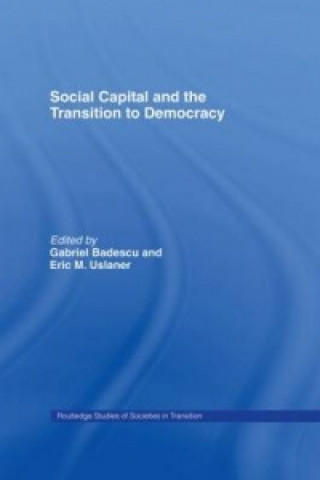 Social Capital and the Transition to Democracy