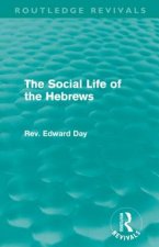 Social Life of the Hebrews (Routledge Revivals)