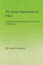 Social Organization of Policy