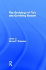 Sociology of Risk and Gambling Reader
