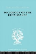 Sociology of the Renaissance  Vol 9