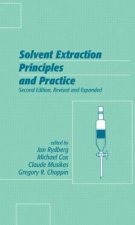 Solvent Extraction Principles and Practice, Revised and Expanded