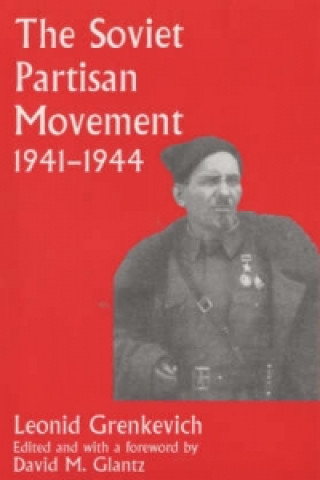 Soviet Partisan Movement, 1941-1944