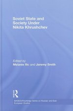 Soviet State and Society Under Nikita Khrushchev