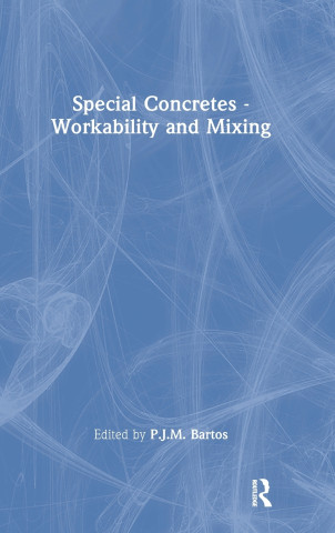 Special Concretes - Workability and Mixing
