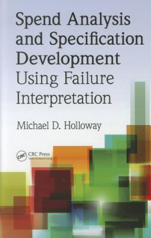 Spend Analysis and Specification Development Using Failure Interpretation