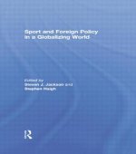 Sport and Foreign Policy in a Globalizing World