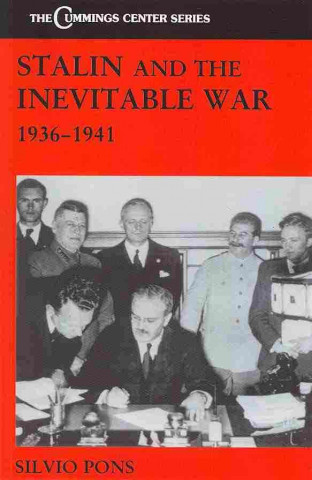 Stalin and the Inevitable War, 1936-1941