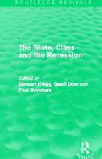 State, Class and the Recession (Routledge Revivals)