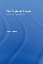State of Russia Under the Present Czar