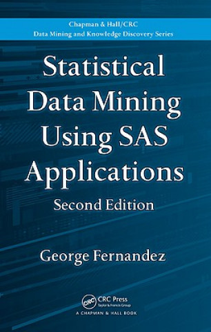 Statistical Data Mining Using SAS Applications