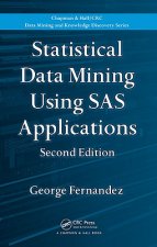 Statistical Data Mining Using SAS Applications