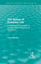 Status of Everyday Life (Routledge Revivals)
