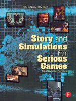 Story and Simulations for Serious Games