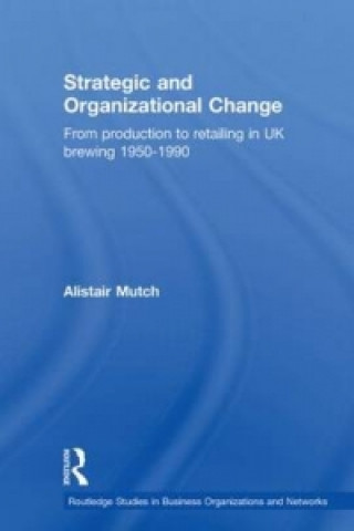 Strategic and Organizational Change