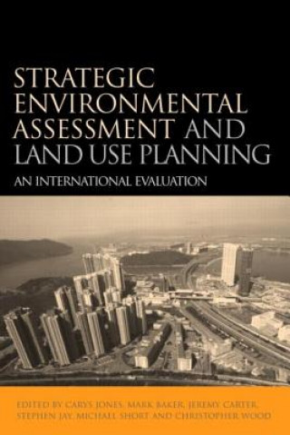 Strategic Environmental Assessment and Land Use Planning