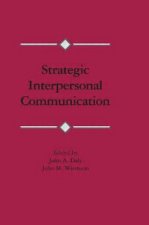 Strategic Interpersonal Communication